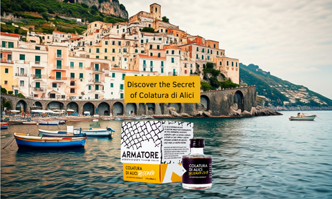 Colatura di Alici: Italy’s Gourmet Anchovy Sauce